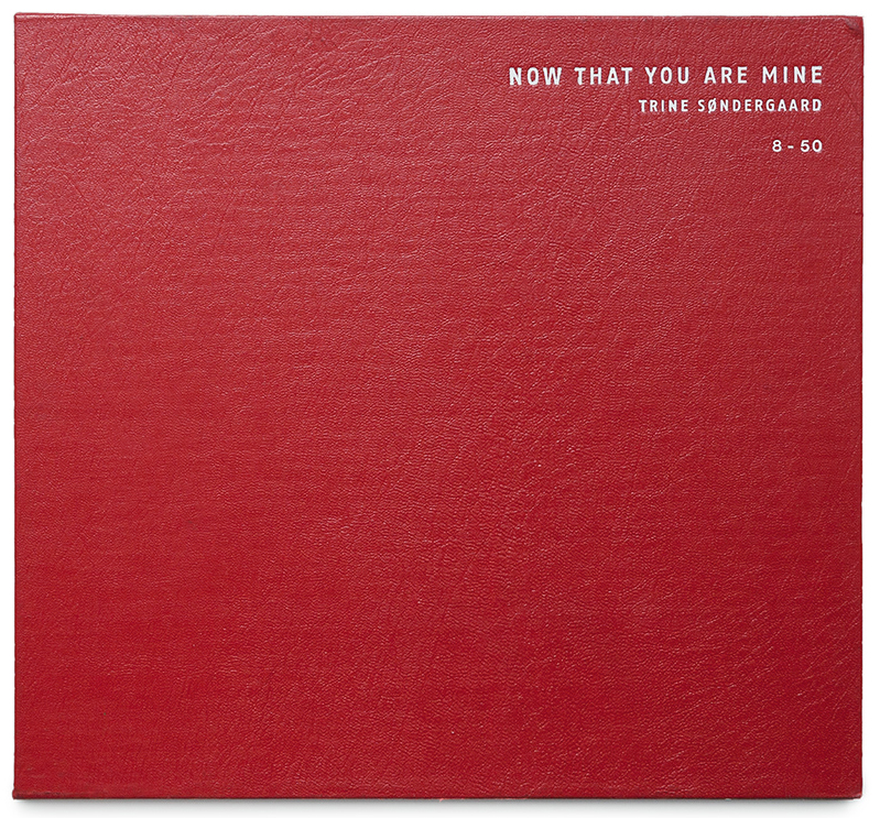 Cover of Now That You Are Mine Special edition by Trine Søndergaard