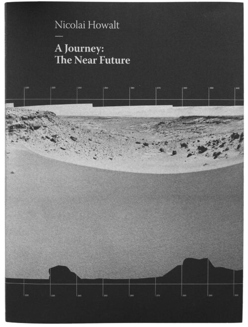 Cover of the book A Journey: The Near Future by artist Nicolai Howalt. The cover shows an image from the surface of Mars captured by one of the NASA rovers.